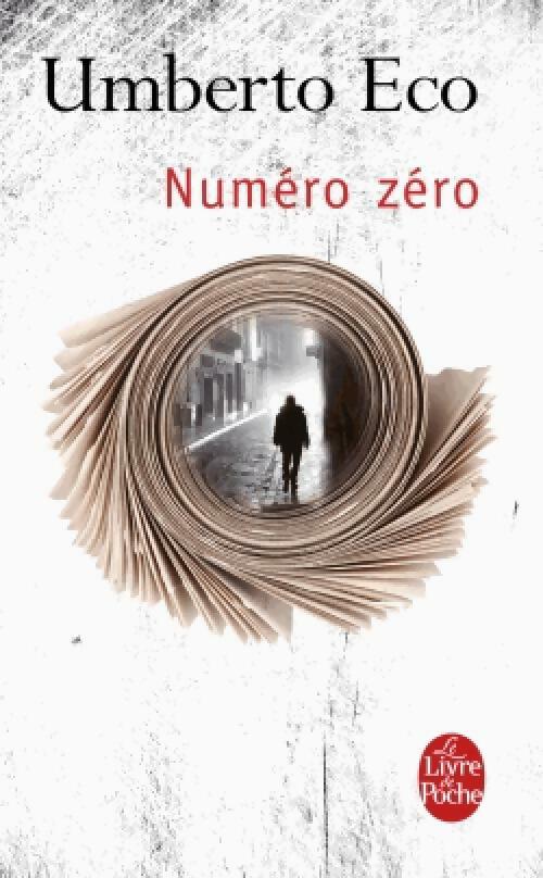 Numéro zéro - Umberto Eco -  Le Livre de Poche - Livre