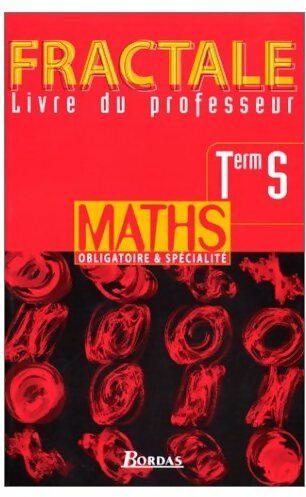 Mathématiques Terminale S. Livre du professeur - Guy Bontemps -  Fractale - Livre