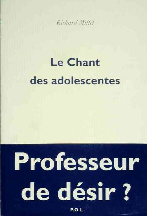 Le chant des adolescentes - Richard Millet -  POL GF - Livre