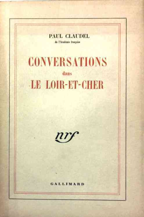 Conversation dans le Loir-et-Cher - Paul Claudel -  Gallimard GF - Livre