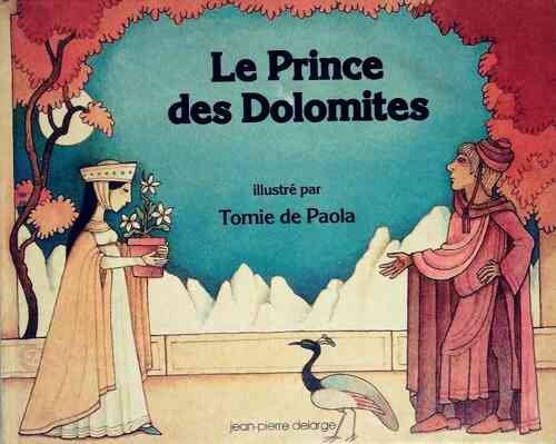 Le Prince des Dolomites - Bernadette Delarge -  Delarge GF - Livre
