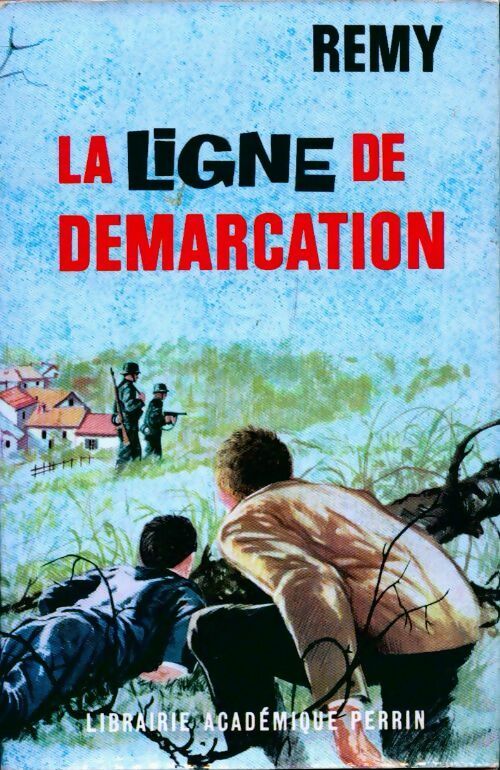 La ligne de démarcation Tome I - Rémy -  Perrin GF - Livre