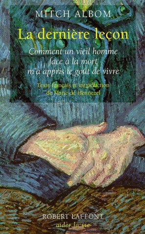 La dernière leçon - Mitch Albom -  Aider la vie - Livre
