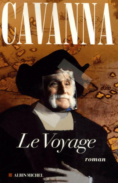Le voyage - François Cavanna -  Albin Michel GF - Livre