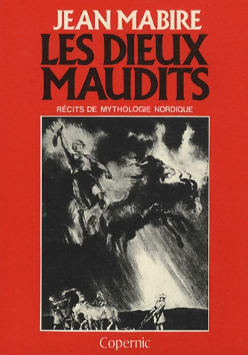 Les dieux maudits, récts de mythologie nordique - Jean Mabire -  Mythes et épopées d'Europe - Livre