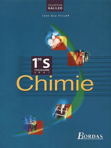 Chimie 1ère S - Jean-Guy Villar -  Galiléo - Livre