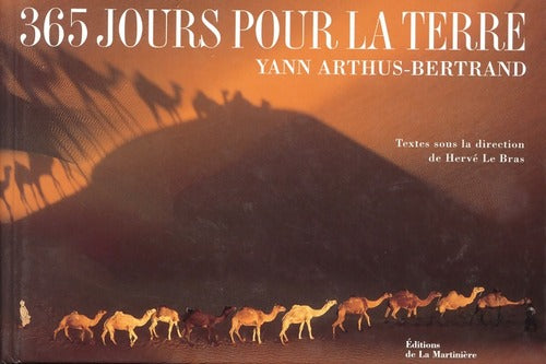 365 jours pour la terre - Yann Arthus-Bertrand -  La Martinière GF - Livre