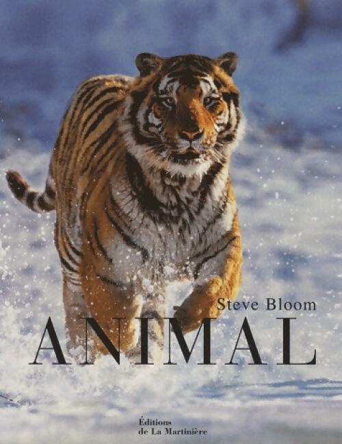 Animal - Steve Bloom -  La Martinière GF - Livre