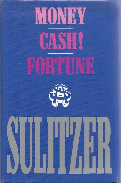 Money / Cash / Fortune - Paul-Loup Sulitzer -  France Loisirs GF - Livre