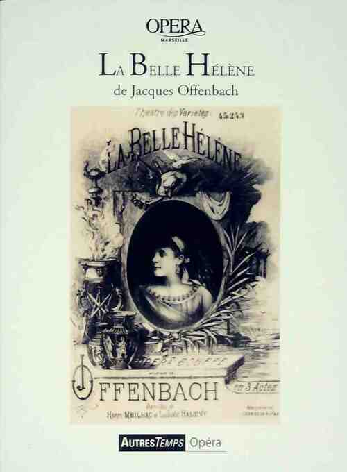La Belle Hélène - Offenbach -  Opéra - Livre