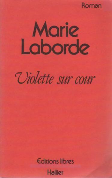Violette sur cour - Marie Laborde -  Hallier GF - Livre