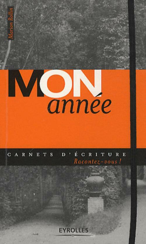Mon année - Marion Rollin -  Carnets d'écriture - Livre