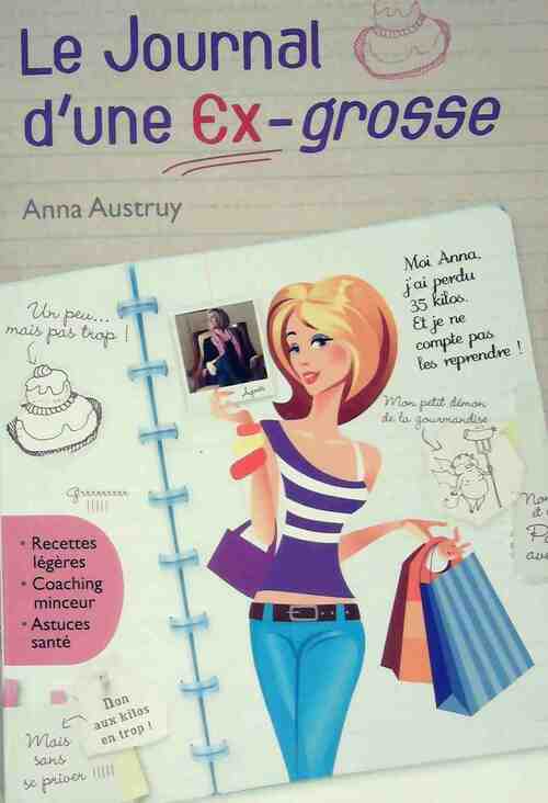 Le journal d'une ex-grosse - Anna Austruy -  France Loisirs GF - Livre