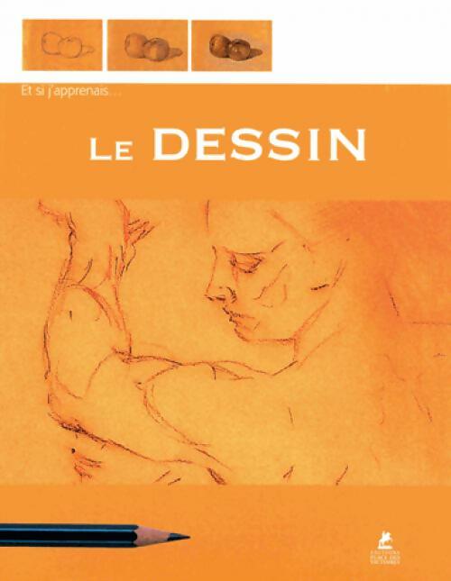 Le dessin - José De Jésus Rodriguez -  Et si j'apprenais... - Livre