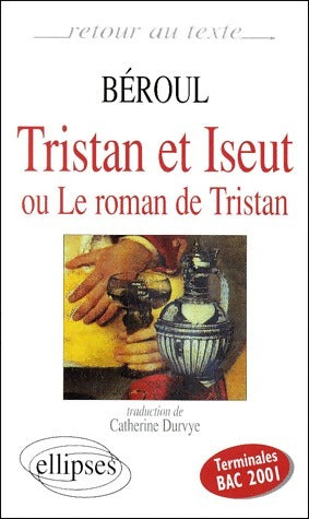 Tristan et Yseut - Béroul -  Retour au texte - Livre