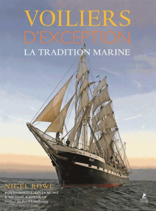 Voiliers d'exception. La tradition marine - Nigel Rowe -  Place des Victoires GF - Livre