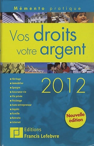 Vos droits, votre argent 2012 - Inconnu -  Mémento pratique - Livre