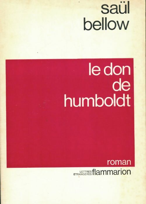 Le don de Humboldt Tome I - Saül Bellow -  Lettres étrangères - Livre