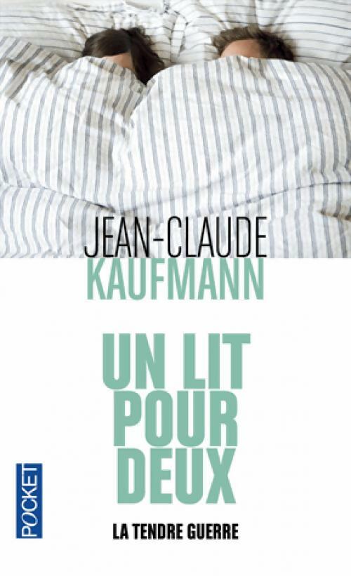 Un lit pour deux - Jean-Claude Kaufmann -  Pocket - Livre