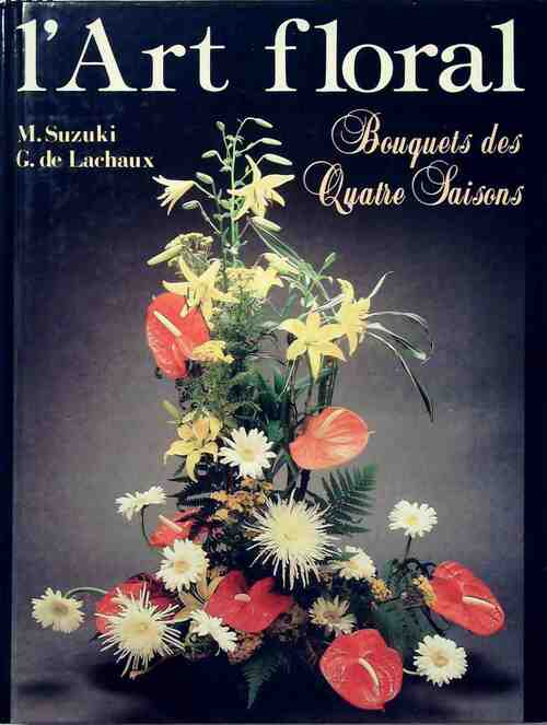 L'art floral - Midori Suzuki -  France Loisirs GF - Livre
