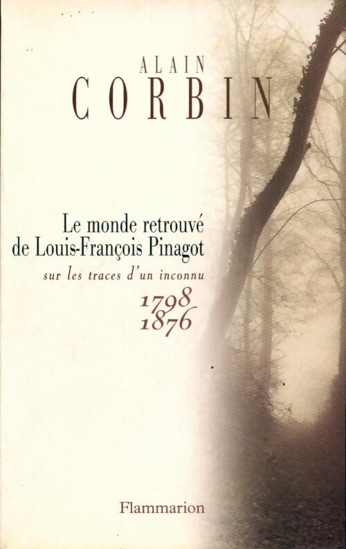 Le monde retrouvé de Louis-François Pinagot - Alain Corbin -  Flammarion GF - Livre