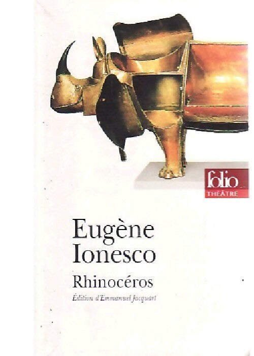 Rhinocéros - Eugène Ionesco -  Folio Théâtre - Livre