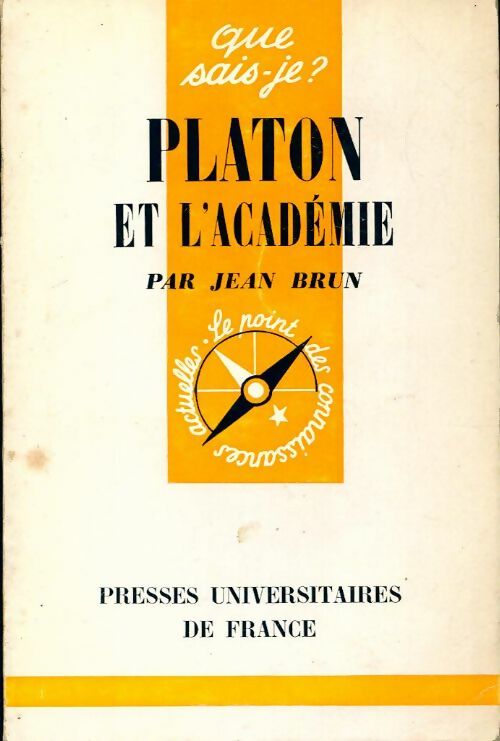 Platon et l'Académie - Jean Brun -  Que sais-je - Livre