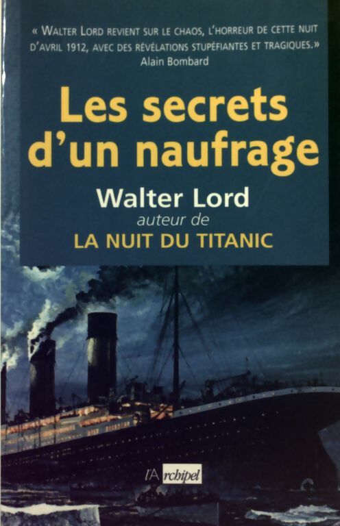 Les secrets d'un naufrage - Walter Lord -  L'archipel GF - Livre