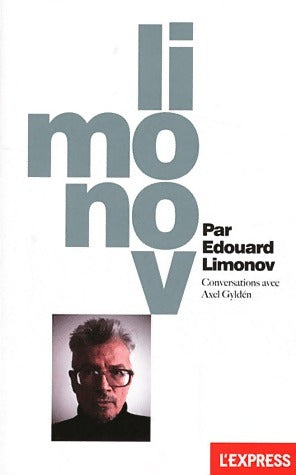 Limonov - Edouard Limonov -  Express GF - Livre
