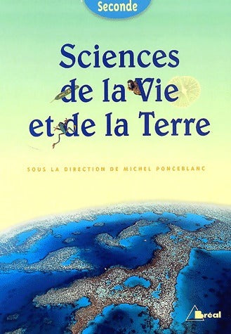 Sciences de la vie et de la terre 2de - Michel Ponceblanc -  Bréal GF - Livre
