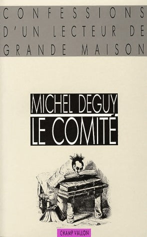 Le Comité - Michel Deguy -  Champ Vallon GF - Livre
