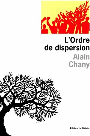 L'ordre de dispersion - Alain Chany -  Olivier GF - Livre