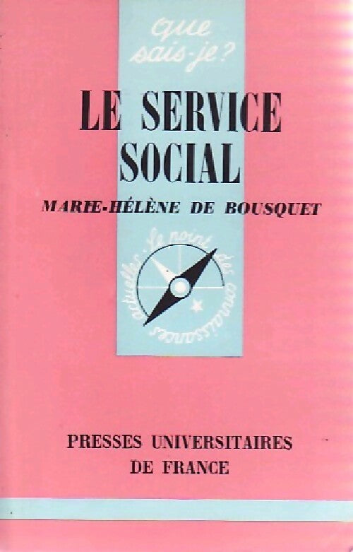Le service social - Marie-Hélène De bousquet -  Que sais-je - Livre