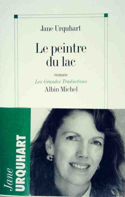 Le peintre du lac - Jane Urquhart -  Les grandes traductions - Livre