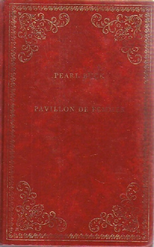 Pavillon de femmes - Pearl Buck -  Prestige du livre  - Livre