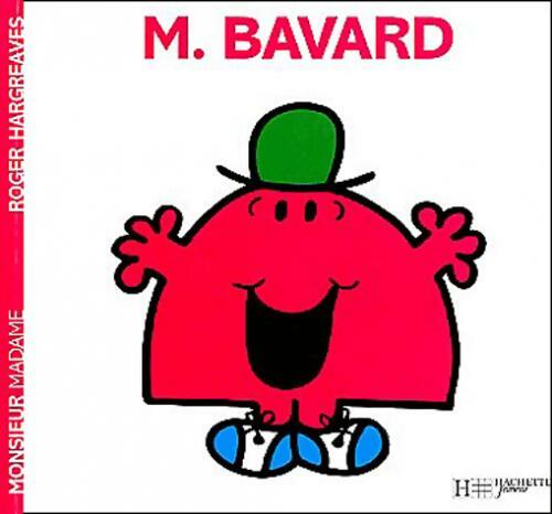 Monsieur Bavard - Roger Hargreaves -  Monsieur - Livre