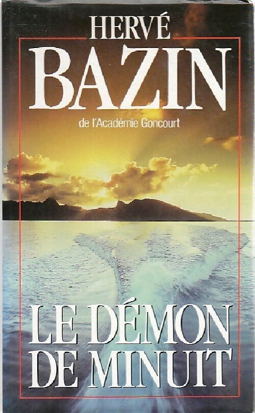 Le démon de minuit - Hervé Bazin -  France Loisirs GF - Livre