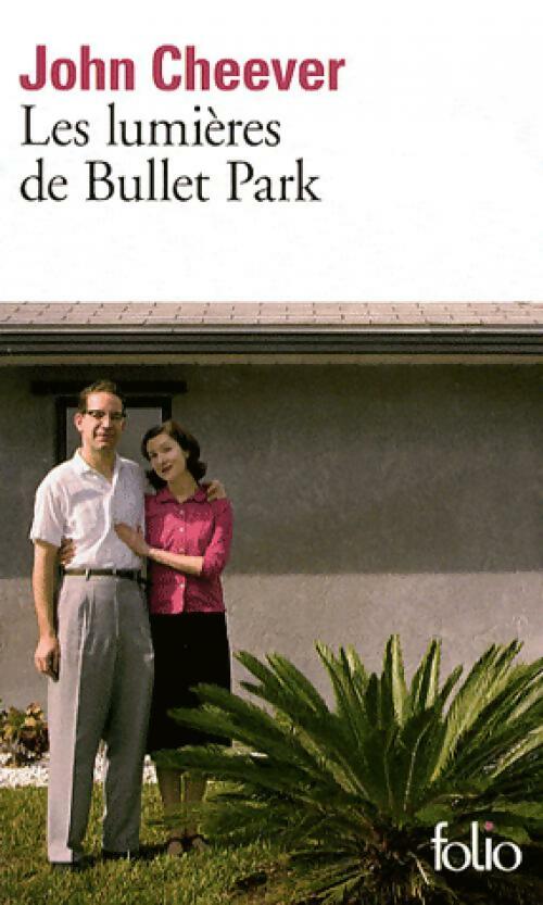 Les lumières de Bullet Park - John Cheever -  Folio - Livre