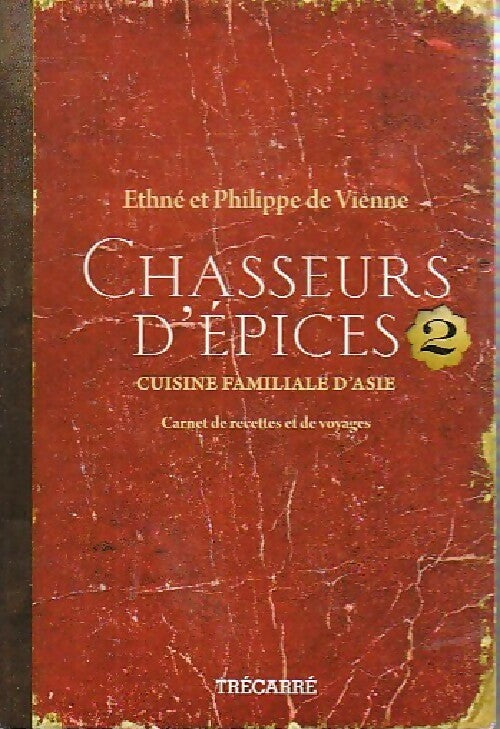 Chasseurs d'épices Tome II - Philippe De Vienne -  Contes du vent - Livre