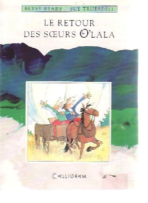 Le retour des Soeurs O'Lala - Betsy Byars -  Rayon bleu Cadet - Livre