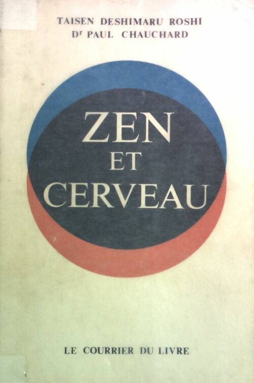 Zen et cerveau - Taisen Deshimaru -  Courrier du livre GF - Livre