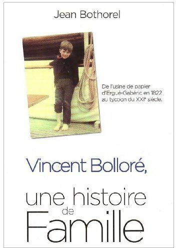 Vincent Bolloré, une histoire de famille - Jean Bothorel -  Picollec GF - Livre