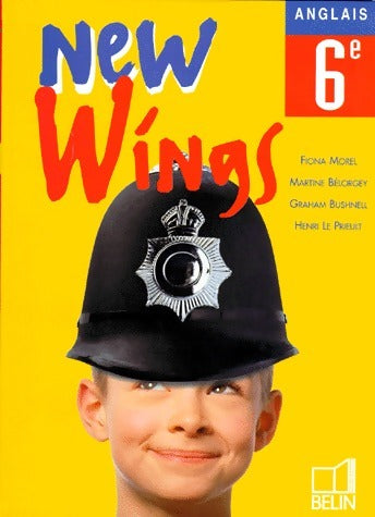 New Wings 6e. - Fiona Morel -  Belin GF - Livre