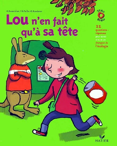 Lou n'en fait qu'à sa tête - Anne Rozenblat -  Zéro bobo - Livre