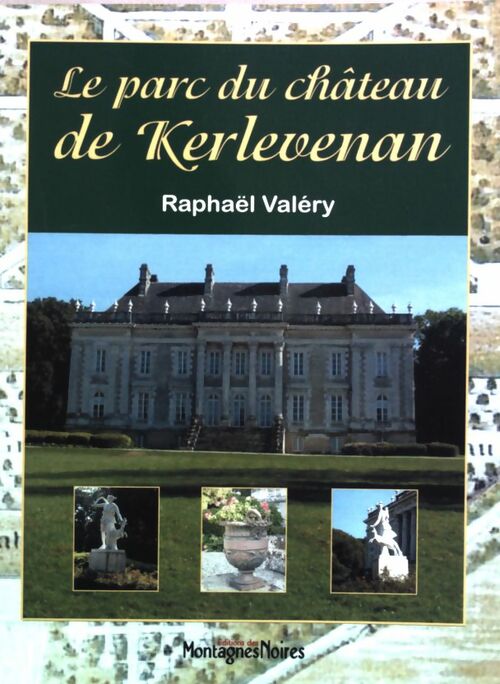 Le parc du château de Kerlevenan - Raphaël Valéry -  Keltia GF - Livre