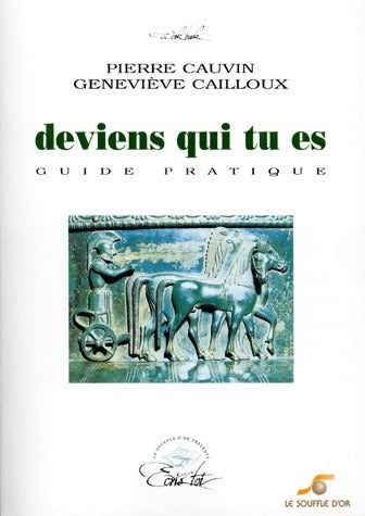 Deviens qui tu es! - Pierre Cauvin -  Souffle d'or GF - Livre
