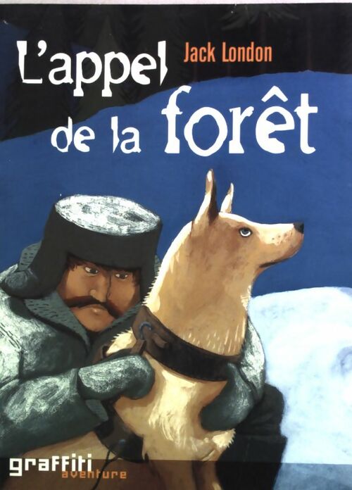 L'appel de la forêt - Jack London -  France Loisirs GF - Livre