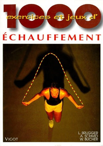 1000 Exercices et jeux d'échauffement - Lisa Brugger -  Sport + enseignement - Livre