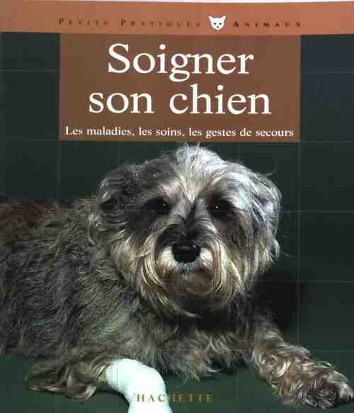 Soigner son chien - Uwe Streitferdt -  Petits pratiques animaux - Livre