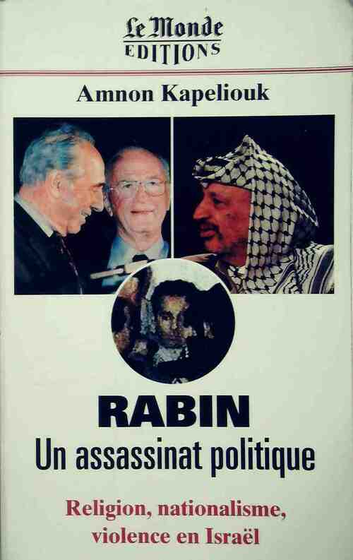 Rabin. Un assassin politique - Amnon Kapeliouk -  Le Monde GF - Livre